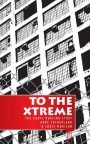 To the Xtreme: Eddie Murison Story